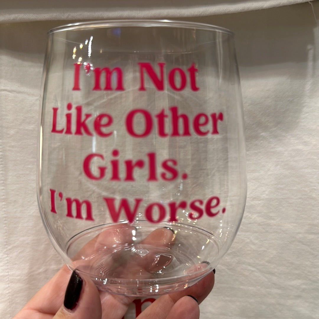 Shatterproof “Not Like Other Girls” Wine Cup